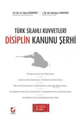 Türk Silahlı Kuvvetleri Disiplin Kanunu Şerhi Olgun Değirmenci