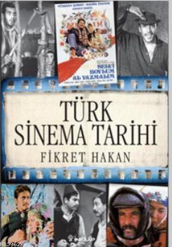 Türk Sinema Tarihi Öğrenci Edisyonu Fikret Hakan