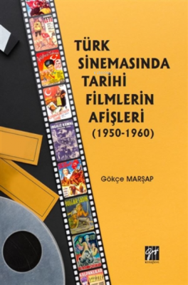 Türk Sinemasında Tarihi Filmlerin Afişleri (1950-1960) Bülent Hünerli