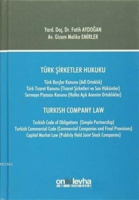 Türk Şirketler Hukuku / Turkish Company Law Fatih Aydoğan