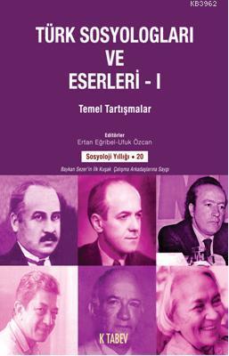 Türk Sosyologları ve Eserleri 1 Ertan Eğribel