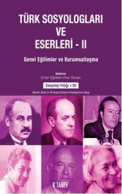Türk Sosyologları ve Eserleri 2 Ertan Eğribel