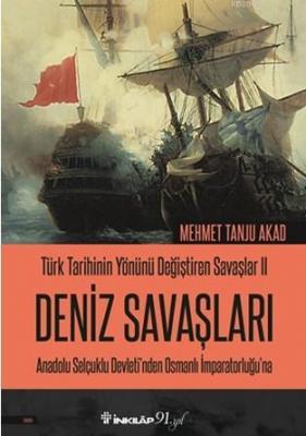 Türk Tarihinin Yönünü Değiştiren Savaşlar 2 - Deniz Savaşları Mehmet T