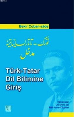 Türk-Tatar Dil Bilimine Giriş Bekir Çobanzade