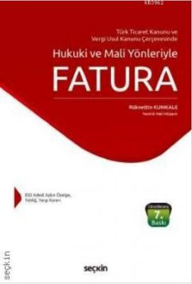 Türk Ticaret Kanunu ve Vergi Usul Kanunu Çerçevesinde Hukuki ve Mali Y