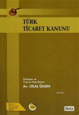 Türk Ticaret Kanunu Celal Ülgen