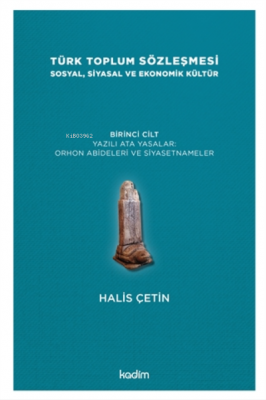 Türk Toplum Sözleşmesi Sosyal, Siyasal Ve Ekonomik Kültür 1. Cilt