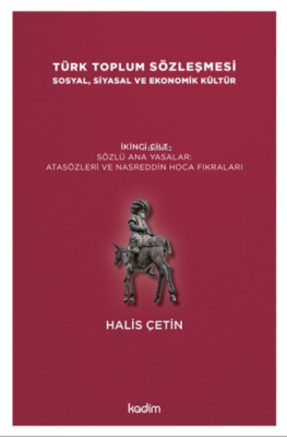 Türk Toplum Sözleşmesi Sosyal, Siyasal Ve Ekonomik Kültür 2. Cilt