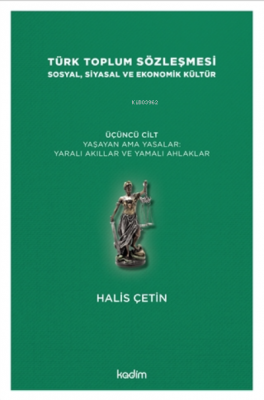 Türk Toplum Sözleşmesi Sosyal, Siyasal Ve Ekonomik Kültür 3. Cilt