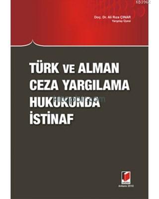 Türk ve Alman Ceza Yargılama Hukukunda İstinaf Ali Rıza Çınar