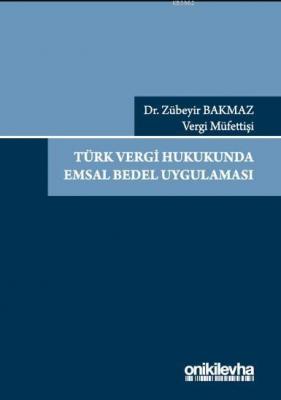 Türk Vergi Hukukunda Emsal Bedel Uygulaması