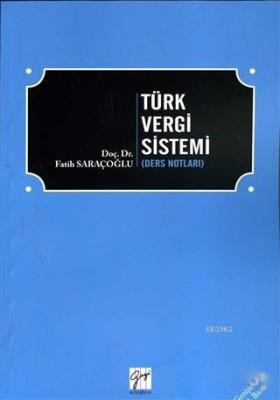 Türk Vergi Sistemi (Ders Notları) Fatih Saraçoğlu