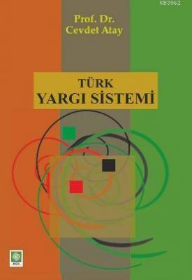 Türk Yargı Sistemi Cevdet Atay