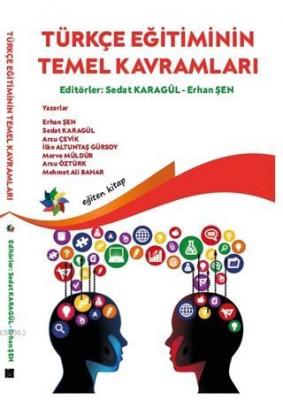 Türkçe Eğitiminin Temel Kavramları Kolektif