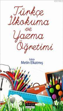 Türkçe İlkokuma ve Yazma Öğretimi Kolektif