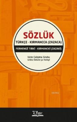 Türkçe - Kırmancca (Zazaca) Sözlük Kolektif