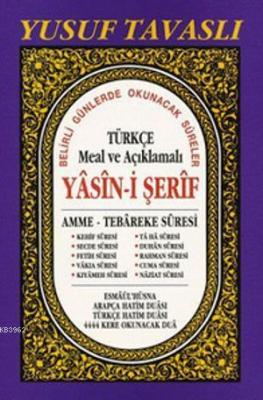 Türkçe Meal ve Açıklamalı Yasin-i Şerif (Rahle Boy) (D37) Yusuf Tavasl