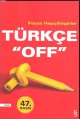 Türkçe "Off" Feyza Hepçilingirler