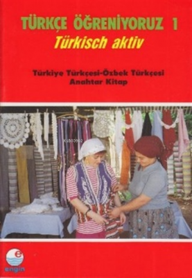 Türkçe Öğreniyoruz 1 Türkiye Türkçesi - Özbek Türkçesi