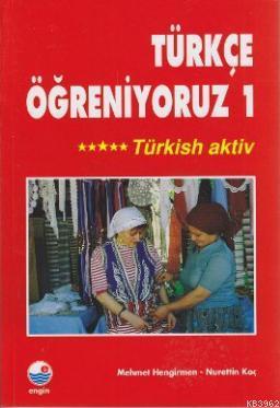 Türkçe Öğreniyoruz 1 Mehmet Hengirmen
