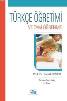 Türkçe Öğretimi ve Tam Öğrenme Sedat Sever