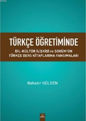Türkçe Öğretiminde Dil - Kültür İlişkisi ve Soküm'ün Türkçe Ders Kitap