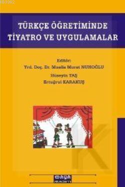 Türkçe Öğretiminde Tiyatro ve Uygulamalar Mualla Murat Nuhoğlu