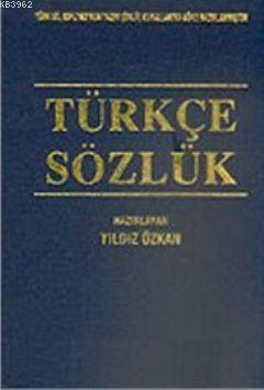 Türkçe Sözlük (Ciltli) Yıldız Özkan