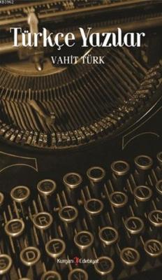 Türkçe Yazılar Vahit Türk