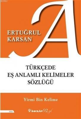 Türkçede Eş Anlamlı Kelimeler Sözlüğü Ertuğrul Karsan