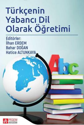 Türkçenin Yabancı Dil Olarak Öğretimi Bahar Özdoğan İlhan Erdem