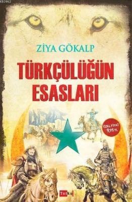 Türkçülüğün Esasları Ziya Gökalp