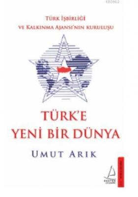 Türk'e Yeni Bir Dünya