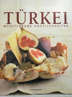 Türkei Mediterrane Köstlichkeiten (Ciltli) Kolektif