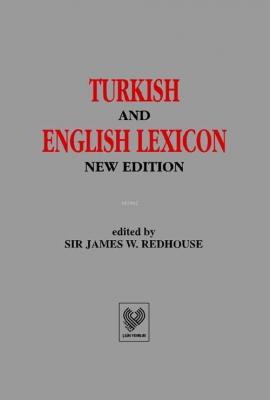 Turkish and English Lexicon Sir James W. Redhouse