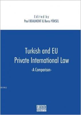 Turkish and EU Private International Law A Comparison Paul Beaumont