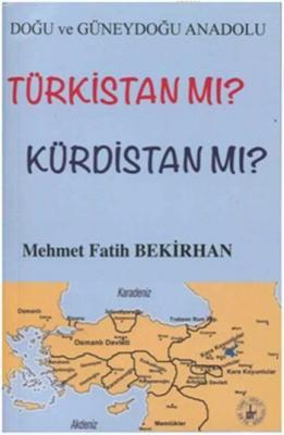 Türkistan mı ? Kürdistan mı ?