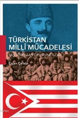 Türkistan Milli Mücadelesi Ercan Çelebi
