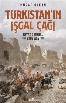 Türkistan'ın İşgal Çağı