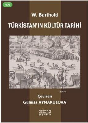 Türkistan'ın Kültür Tarihi W. Barthold