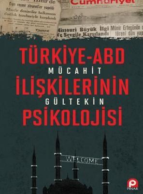 Türkiye Abd İlişkilerinin Psikolojisi
