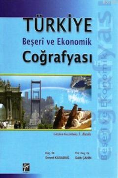 Türkiye Beşeri ve Ekonomik Coğrafyası Servet Karabağ