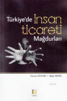 Türkiye' de İnsan Ticareti Mağdurları Osman Seyhan