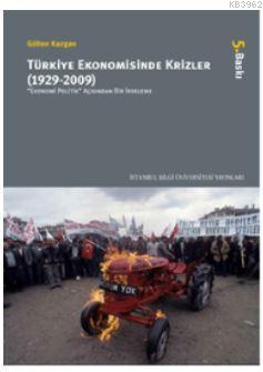 Türkiye Ekonomisinde Krizler (1929-2009) Gülten Kazgan