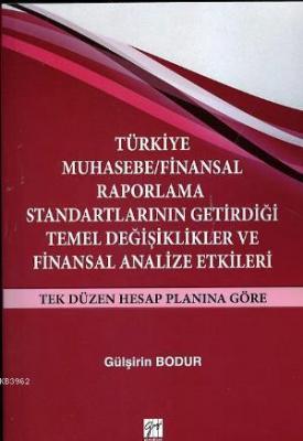 Türkiye Muhasebe / Finansal Raporlama Standartlarının Getirdiği Temel 