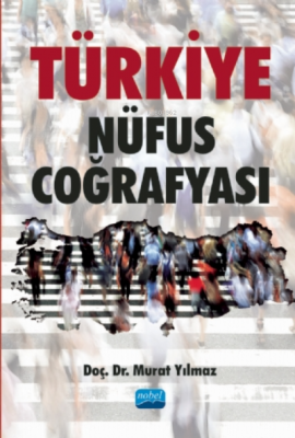 Türkiye Nüfus Coğrafyası Murat Yılmaz
