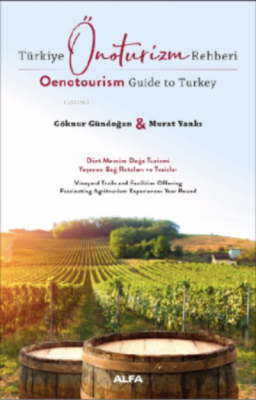 Türkiye Önoturizm Rehberi Oenotourism Guide to Turkey