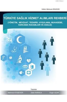 Türkiye Sağlık Hizmet Alımları Rehberi Mehmet Atasever