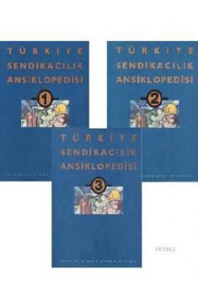 Türkiye Sendikacılık Ansiklopedisi (3 Cilt) Kolektif