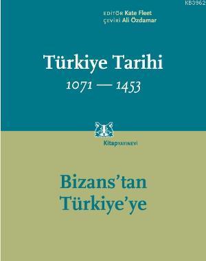 Türkiye Tarihi 1071-1453 (Cilt 1)